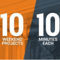 split color overlay image for 10 weekend projects that only take 10 minutes each