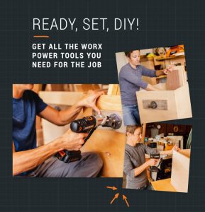 ready set diy - get all the worx power tools you need for the job